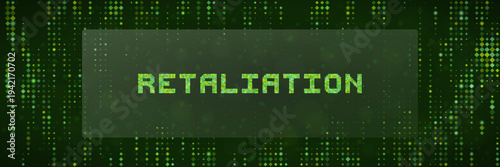 Digital Retaliation Text on Green Matrix Background for Cyber Warfare and Hacking