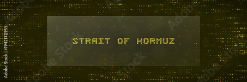 Digital news graphic of Strait of Hormuz text on pixelated background for maritime security