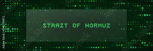 Digital Matrix Background with Strait of Hormuz Text for Geopolitical Cyber Security Analysis