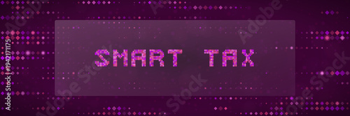 Digital Smart Tax Concept with Purple Pixelated Text on Abstract Data Background