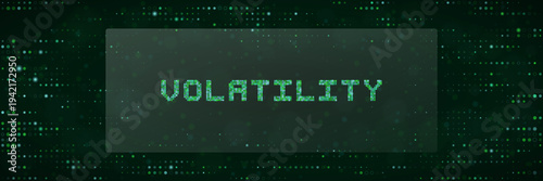 Cryptocurrency market volatility text on green digital pixel background for financial risk analysis