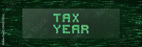 Digital Tax Year Concept with Green Matrix Data Background for Online Filing