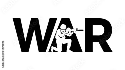 Bold typographic statement of 'WAR' with a combatant figure symbolizing armed conflict, portraying the essence of military engagement