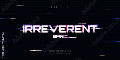Glitch word text effect with irreverent spirit, editable text style theme.