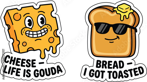Playful and funny sticker illustration featuring cute cartoon cheese and toast characters with humorous puns, isolated on a white background.