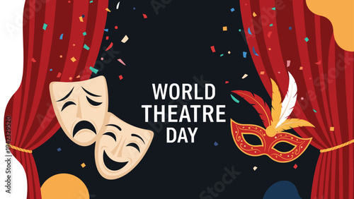 World Theatre Day celebration graphic featuring traditional comedy and tragedy masks masquerade mask red stage curtains and colorful confetti.