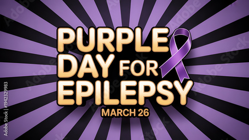 Purple day for epilepsy awareness campaign poster with purple ribbon and gold text on black and purple sunburst background march 26 epilepsy support seizure awareness purple day epilepsy