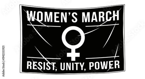 A black sign with a white female symbol and text promoting women_s march and unity.