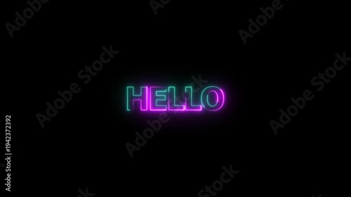 Colorful Neon Hello Text with Shimmering Light and Dark Background, Luminous and shimmering haze inside the letters of the text Hello.