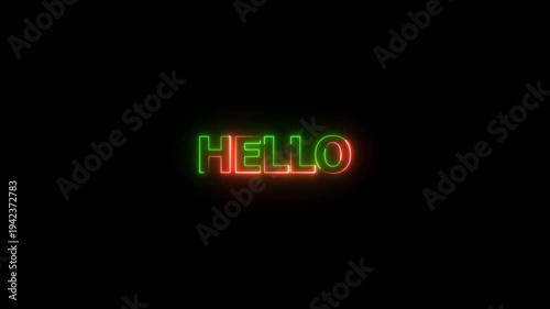 Glowing Neon Hello Text with Luminous Shimmering Light Effect, Luminous and shimmering haze inside the letters of the text Hello.