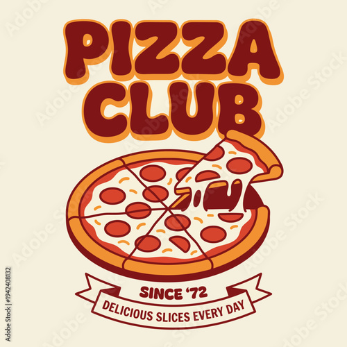 A fun and inviting design representing Pizza Club with a slice of pizza being pulled away, celebrating a long-standing tradition of delightful pizza experiences since 1972.