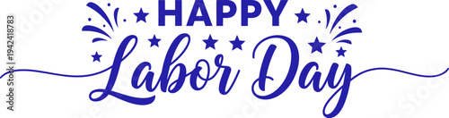 Happy Labor Day patriotic celebration vector illustration with stars and festive elements