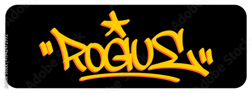Rogue Street Art Graffiti Tag Featuring Bold Yellow Outlines and Handcrafted Manual Style for Edgy Streetwear Design.