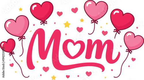 Happy Mother’s Day Mom Typography with Hearts  Cute Love Greeting Design for Mothers Day Celebration Card and Poster