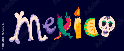 Mexican motif typography decoration or object. Hispanic motif isolated embroidery, Mexico culture colorful vector decoration, folk typography with sugar skull, skeleton bones, chili and candle letters