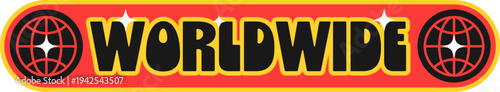 Worldwide typography and globe Y2K funky sticker or label. Earth funky Y2K vector globe label, planet sphere tag. World terrestrial sphere sticker with black and yellow typography on red background