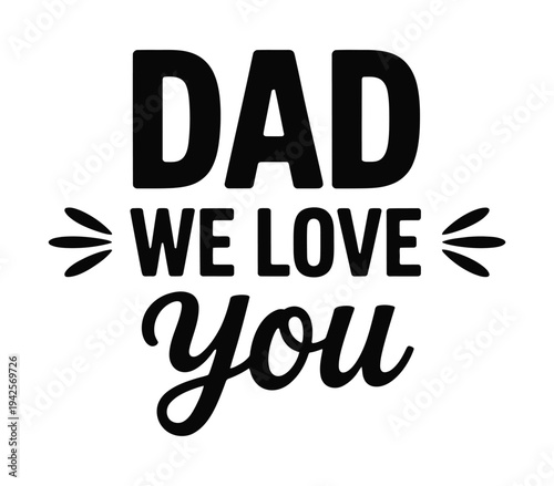 A heartfelt message expressing love for a father figure on a plain white background