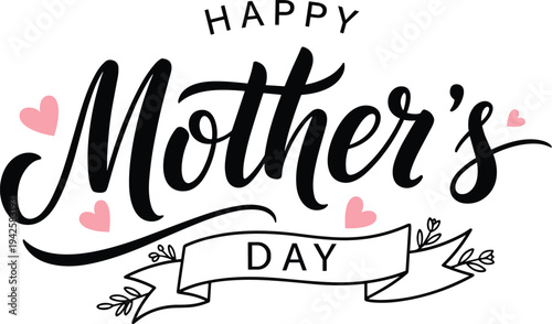 Elegant calligraphic 'happy mother's day' lettering with pink hearts and banner, perfect for a greeting card.