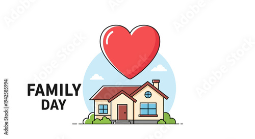 Cozy house with a large red heart and 'FAMILY DAY' text, symbolizing love and togetherness, on a light blue and white background.