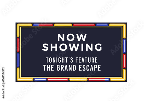 NOW SHOWING TONIGHT'S FEATURE THE GRAND ESCAPE - Vintage Marquee Advertisement