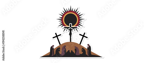 Vector illustration of the crucifixion with a darkened sun. Silhouettes of people praying under three crosses on a hill. Christian religious sticker design for Good Friday and Easter