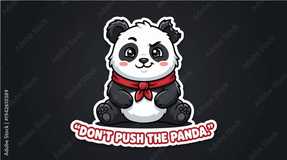 Fototapeta premium A cute but tough panda with a bitten ear and a funny warning slogan