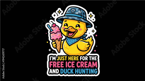 Cute Cartoon Duck in Camo Hat with Ice Cream Cone - Humorous Duck Hunting Quote Graphic for Sticker or T-shirt Design