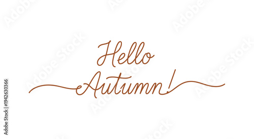 Warm brown script text saying hello autumn with elegant flourishes on a plain white background for the fall harvest season message.