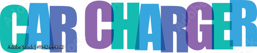 Bold 'CAR CHARGER' text with overlapping gradient colors in blue, purple, and teal, creating a modern, dynamic typographic design vector
