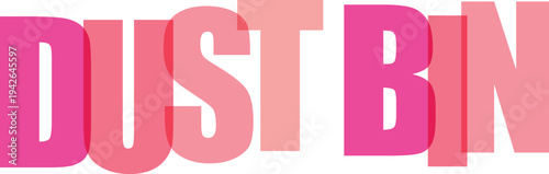 Bold Pink and Red Overlapping Text Vector Illustration with "DUST BIN" Typography on White Background for Graphic Design