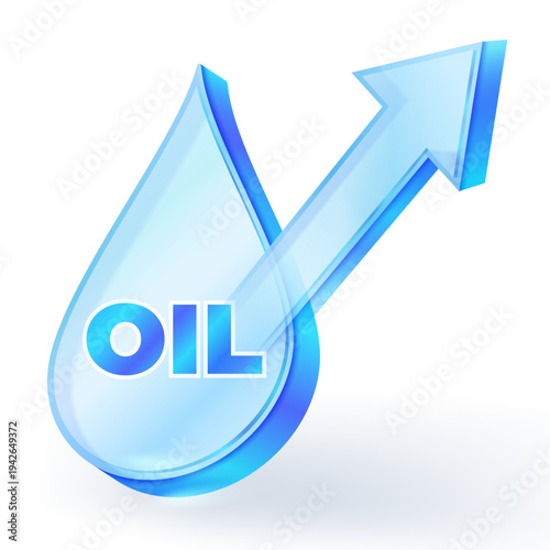 3D glass oil drop with rising arrow on white background. Symbolizing oil market growth, energy inflation, and increasing fuel prices in the global economy. vector illustration icon.