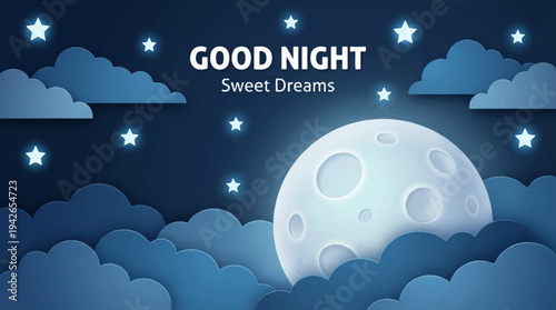 Good Night Sweet Dreams Paper Cut Illustration with Full Moon and Stars in Dark Blue Night Sky Background