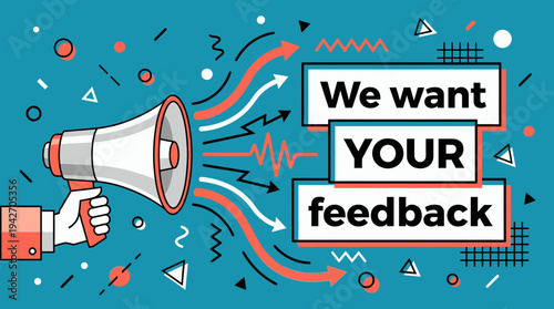 Illustration of a hand holding a megaphone with we want your feedback text on a teal background with abstract elements, concept for customer survey, business communication and marketing research