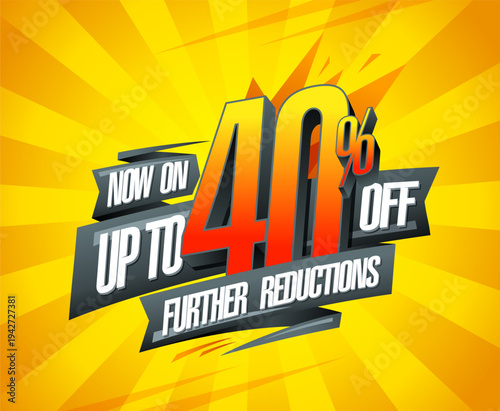 Up to 40 percent off, further reductions sale banner design concept