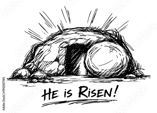Empty tomb of Jesus with stone rolled away and He is Risen text in hand drawn ink sketch style