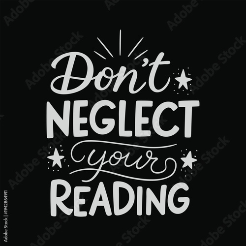 Don't neglect your reading typography quote design

Description