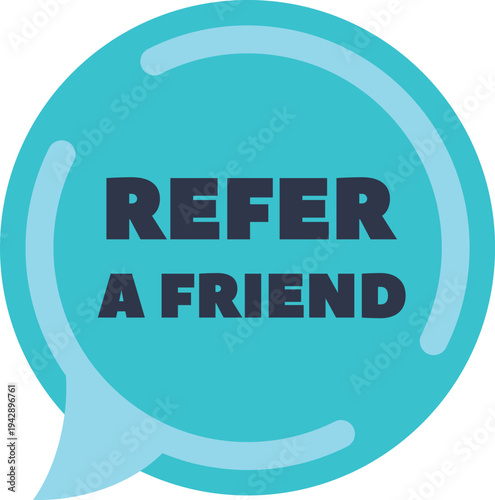 Speech bubble presenting referral program, marketing strategy, and recommendation