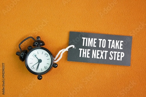 Bild auf Leinwand Words or quotes of inspiration and motivation to succeed Time to take the next step