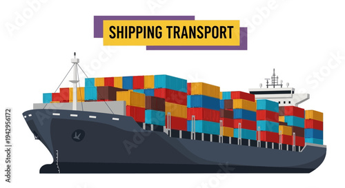 Illustration of a large cargo ship transporting colorful containers on the ocean with a yellow shipping transport sign.