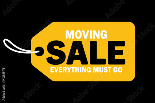 Yellow moving sale tag with white and black text on dark background