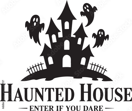 Haunted house silhouette with ghosts and text Enter if you dare