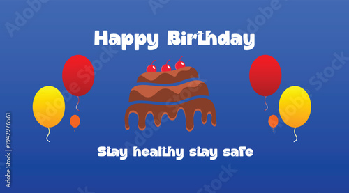 Colorful Happy Birthday Cake with Balloons on Blue Background – Stay Healthy Stay Safe Greeting Card