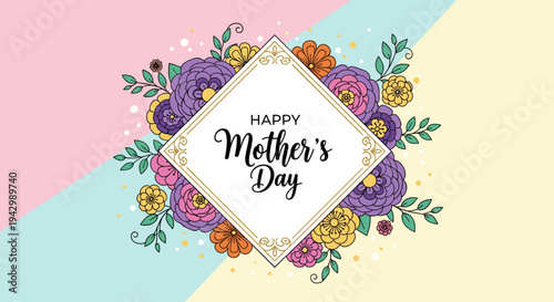 Colorful floral arrangement featuring the text 'Happy Mother's Day' in a modern style, perfect for greeting cards