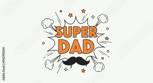 A vibrant illustration featuring the text 'Super Dad' with playful elements and a comic style, ideal for Father's Day