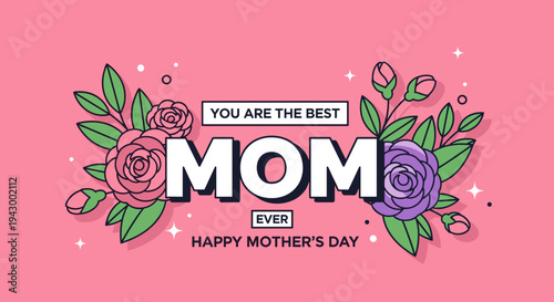 A vibrant illustration featuring colorful flowers and text celebrating Mother's Day in a modern, playful style