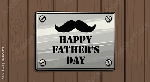 A decorative metal plaque featuring a mustache and the phrase 'Happy Father's Day' on a wooden background