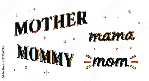 Colorful typography featuring the words Mother, Mommy, Mama, and Mom in a playful style