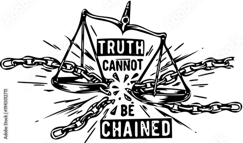 Truth cannot be chained, a symbol of freedom and justice, breaking chains of oppression