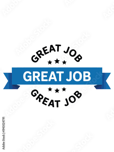 A vibrant blue and white ribbon banner displaying the text great job