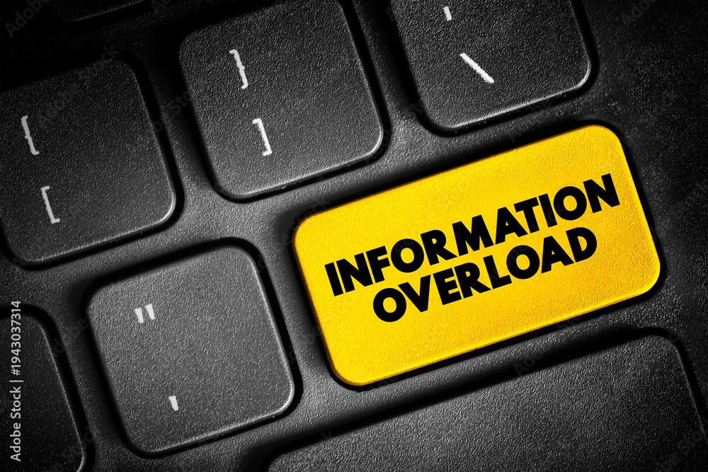 Obraz premium Information Overload is a state of being overwhelmed by the amount of data presented for one's attention or processing, text button on keyboard, concept background